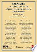 libro Comentarios A Las Sentencias De Unificación De Doctrina. Civil Y Mercantil. Volumen 7. 2015.